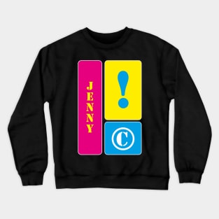 My name is Jenny Crewneck Sweatshirt